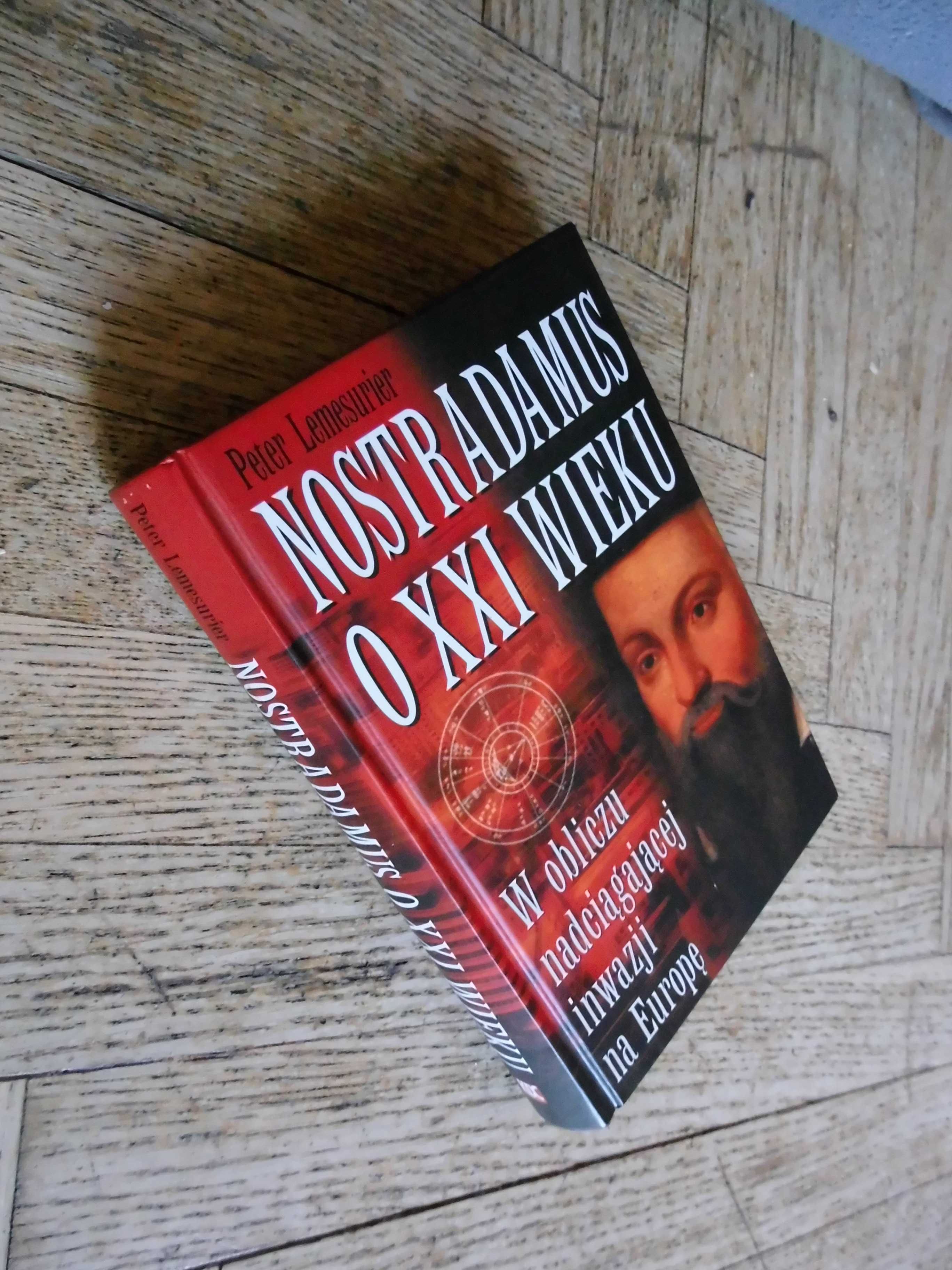 Nostradamus o XXi wieku Peter Lemesurier