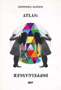 Atlas: Doppelganger - Dominika Słowik