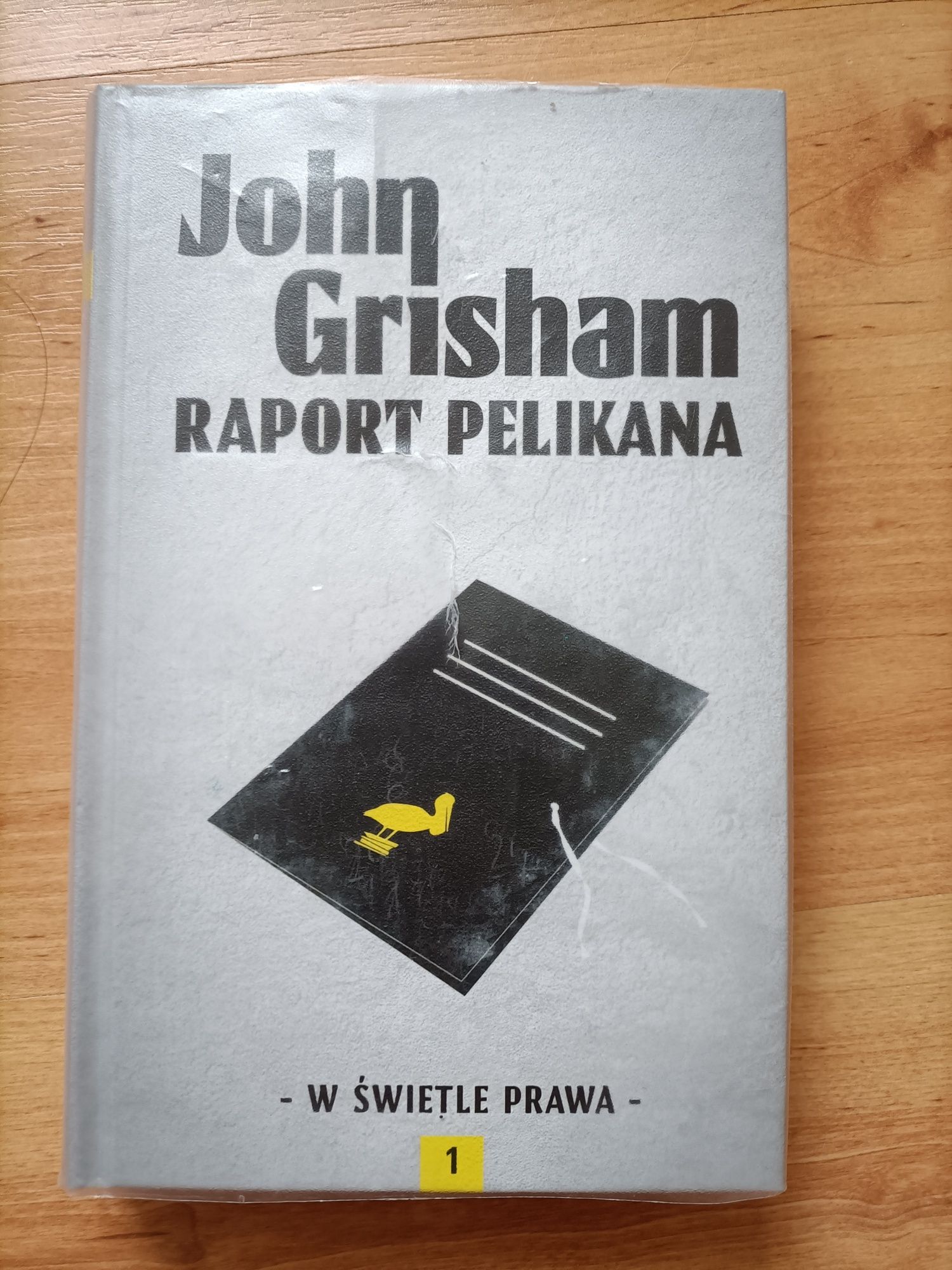 Raport pelikana - John Grisham