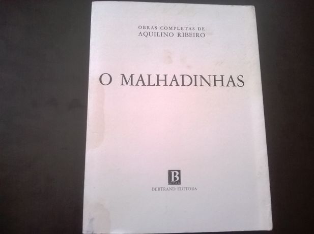"O Malhadinhas" - Aquilino Ribeiro  (portes grátis)