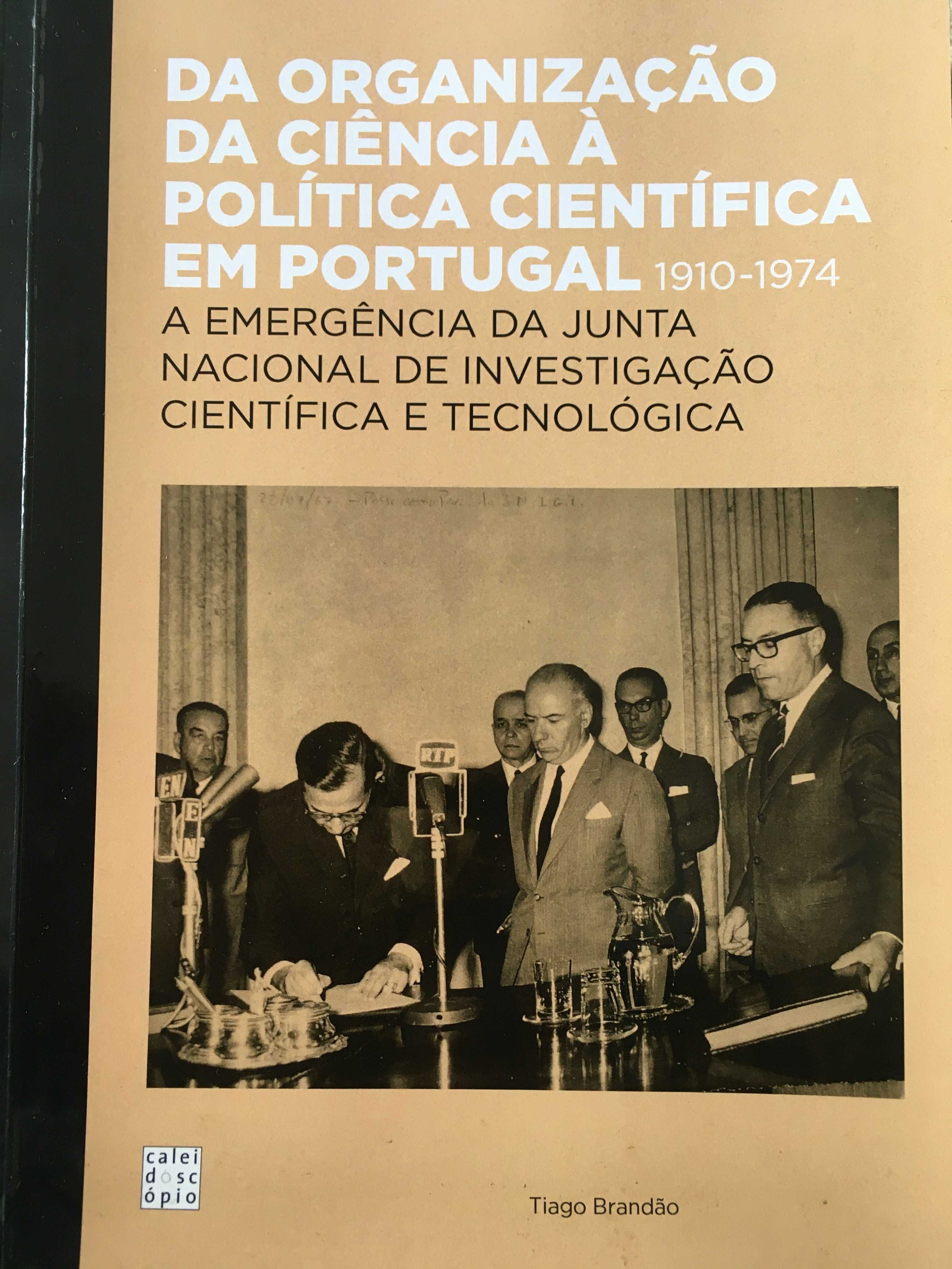 Da Organização da Ciência à Politica Cientifica em Portugal