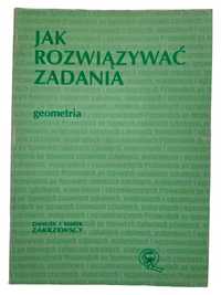 Zakrzewscy Jak rozwiązywać zadania geometria