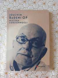 Mistyka codzienności - Joachim Badeni