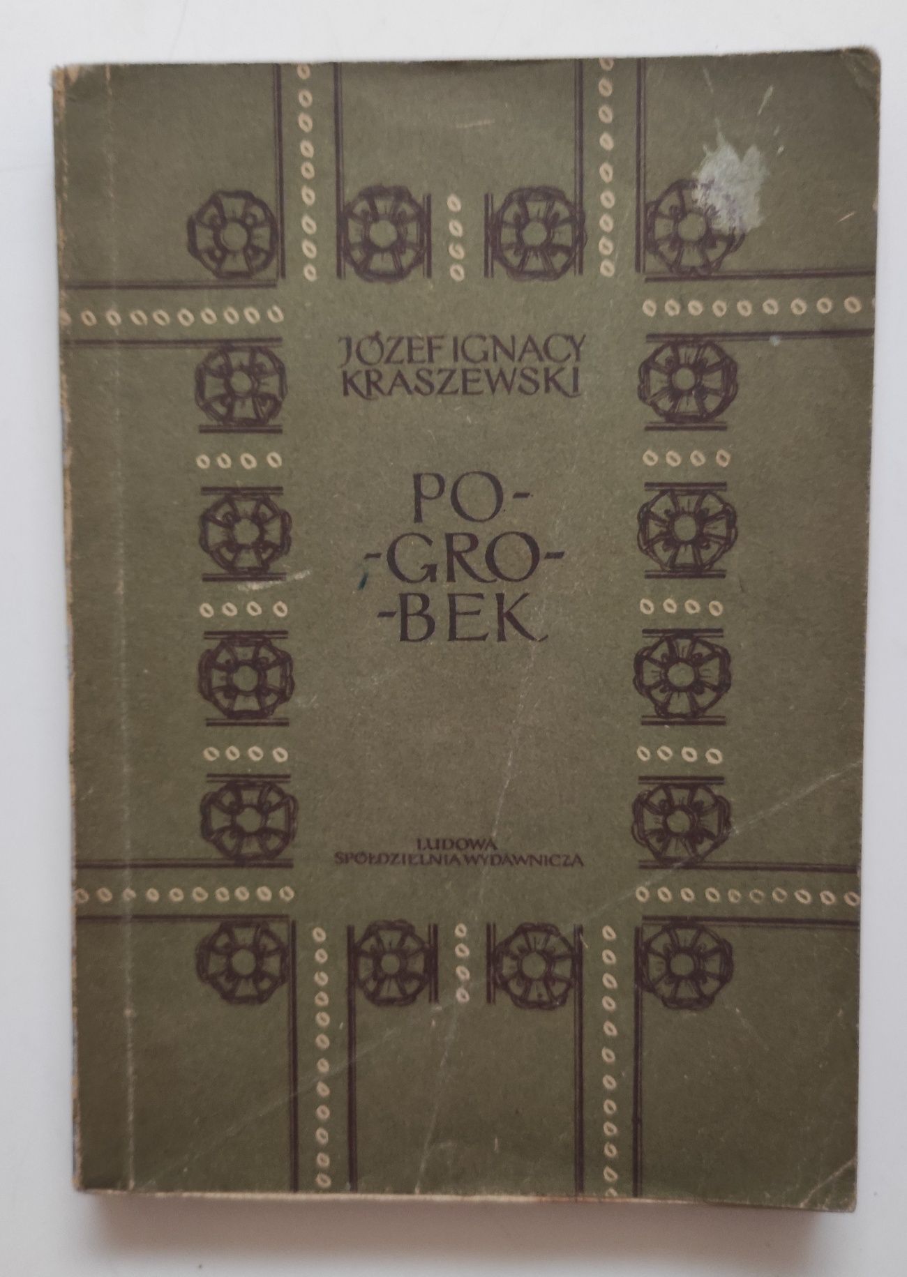 Pogrobek Józef Ignacy Kraszewski wyd. 1957