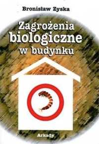 Zagrożenia biologiczne w budynku - Bronisław Zyska