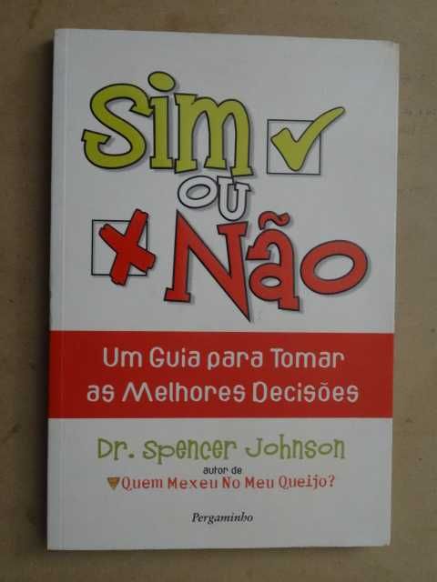 Sim ou Não de Spencer Johnson - 1ª Edição