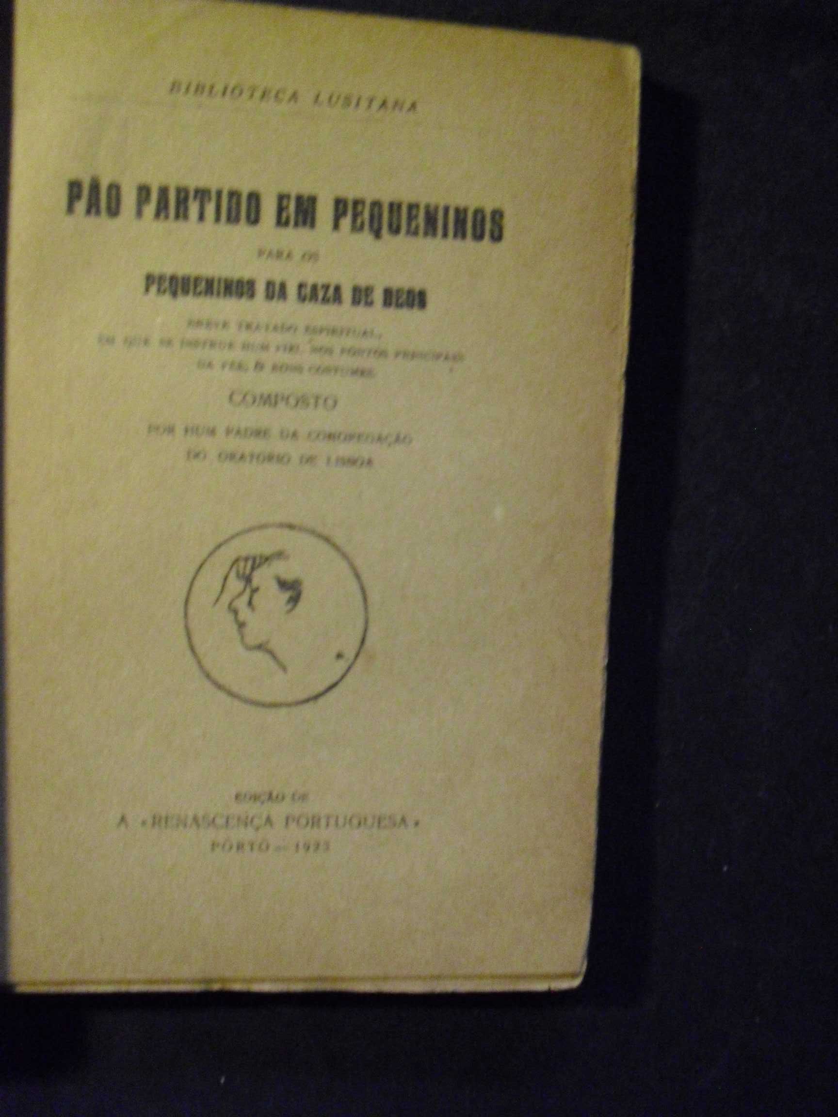 Bernardes (Padre Manuel);Pão Partido para  Pequeninos da Casa de Deus