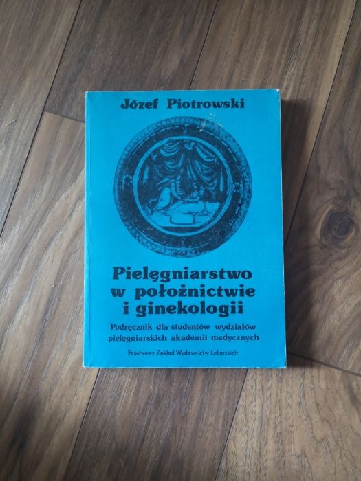Pielęgniarstwo w położnictwie i ginekologii Podr. dla studentów