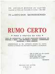11590
Rumo certo : para a prática da vida 
de António Borges de Castro