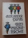 Aleksander Dumas "Trzej Muszkieterowie"