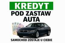Kredyt pod zastaw samochodu – bez BIK i bez KRD, szybka decyzja