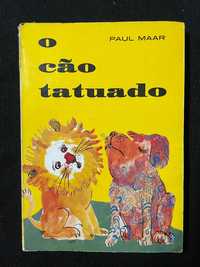 O Cão Tatuado - Paul Maar (portes grátis)