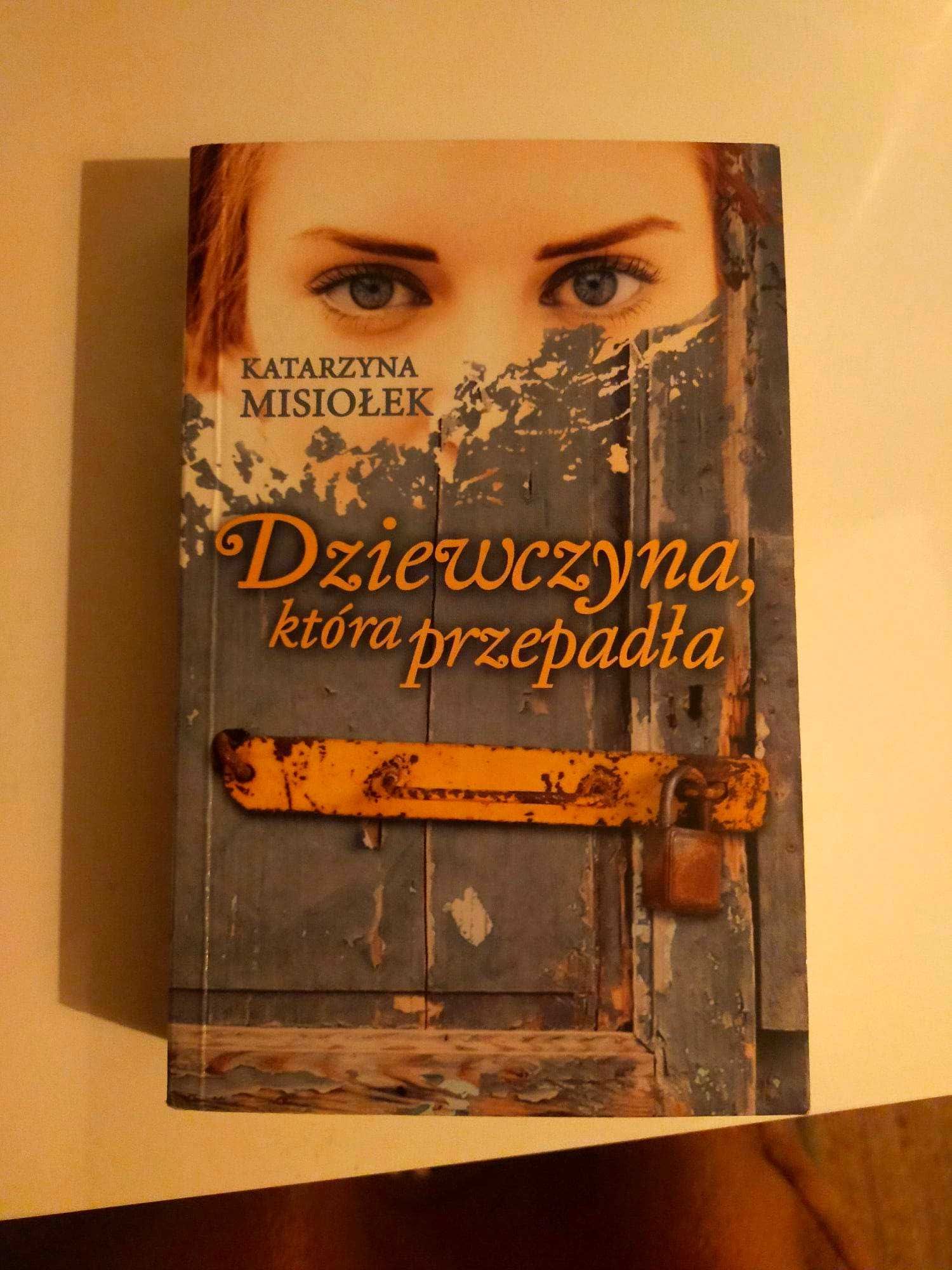 "Dziewczyna, która przepadła" Katarzyna Misiołek