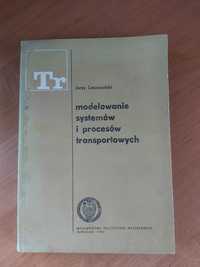 Modelowanie systemów i procesów transportowych - Jerzy Leszczyński