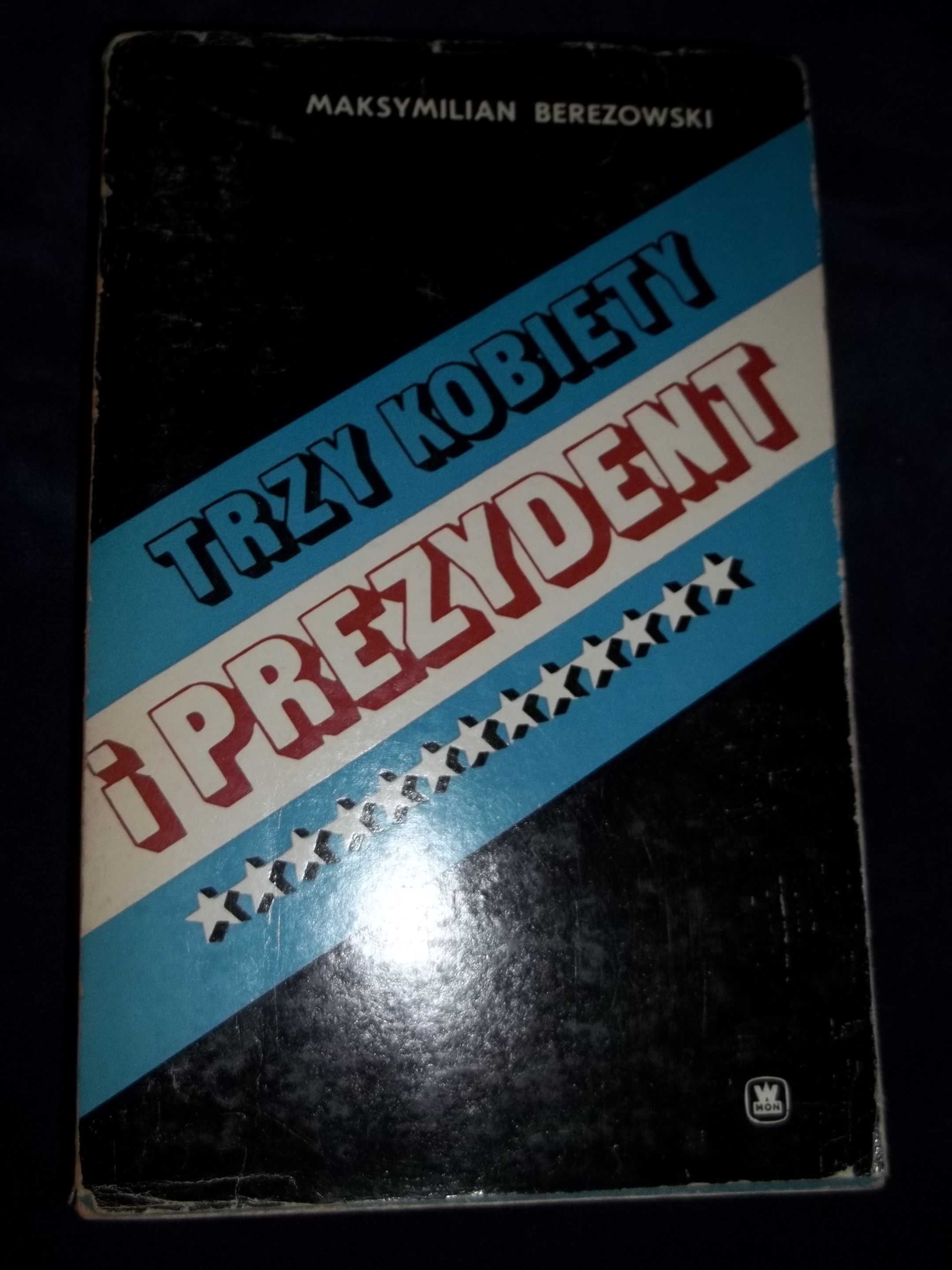 Berezowski Śmierć senatora,Trzy kobiety,Kariera R.Nixona,Bóg kocha Ame