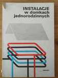 Instalacje w domkach jednorodzinnych - ARKADY, Warszawa 1986