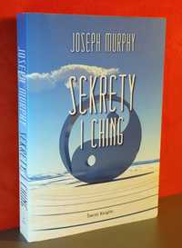 Sekrety I Ching. Joseph Murphy