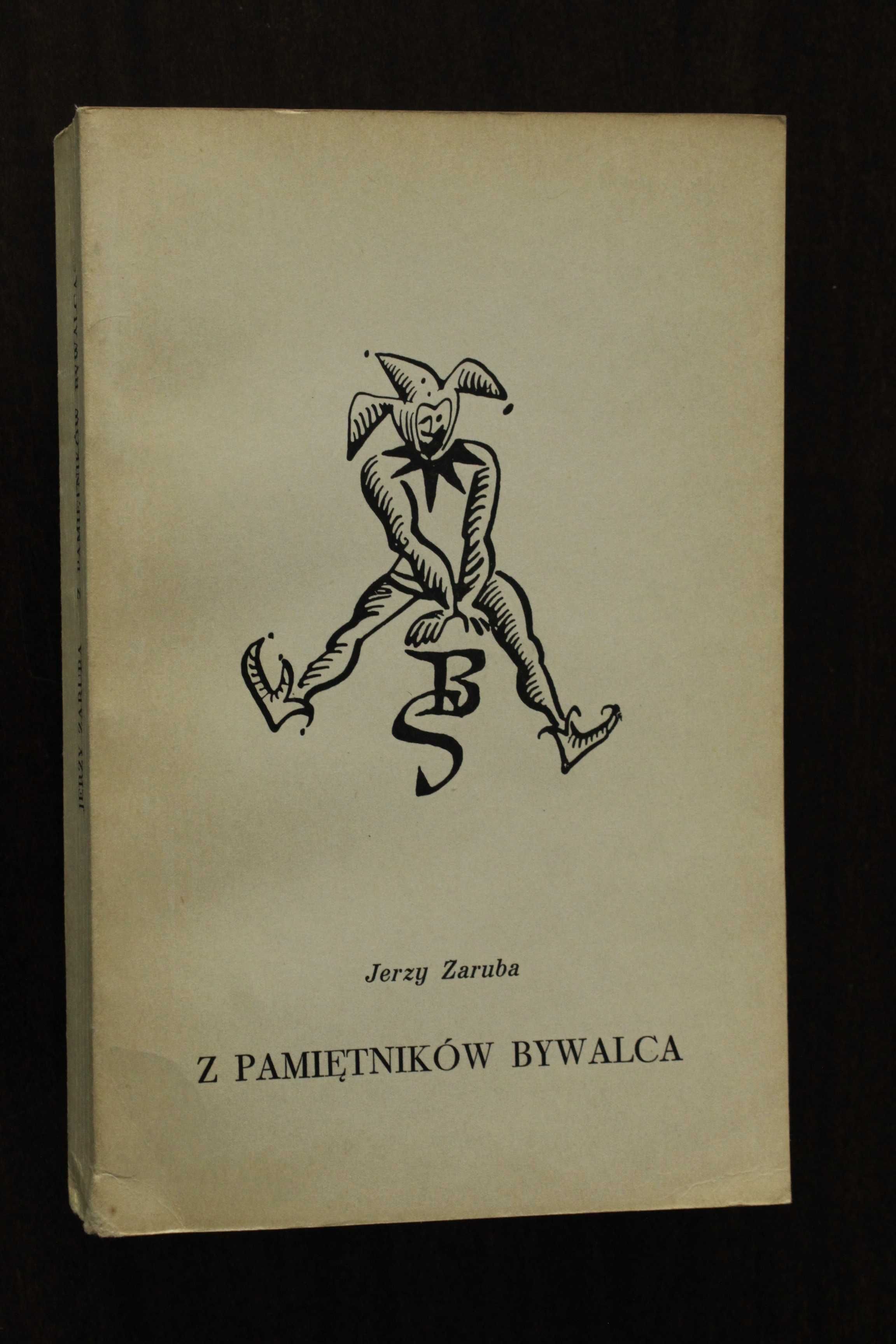 Jerzy Zaruba - Z pamiętników bywalca