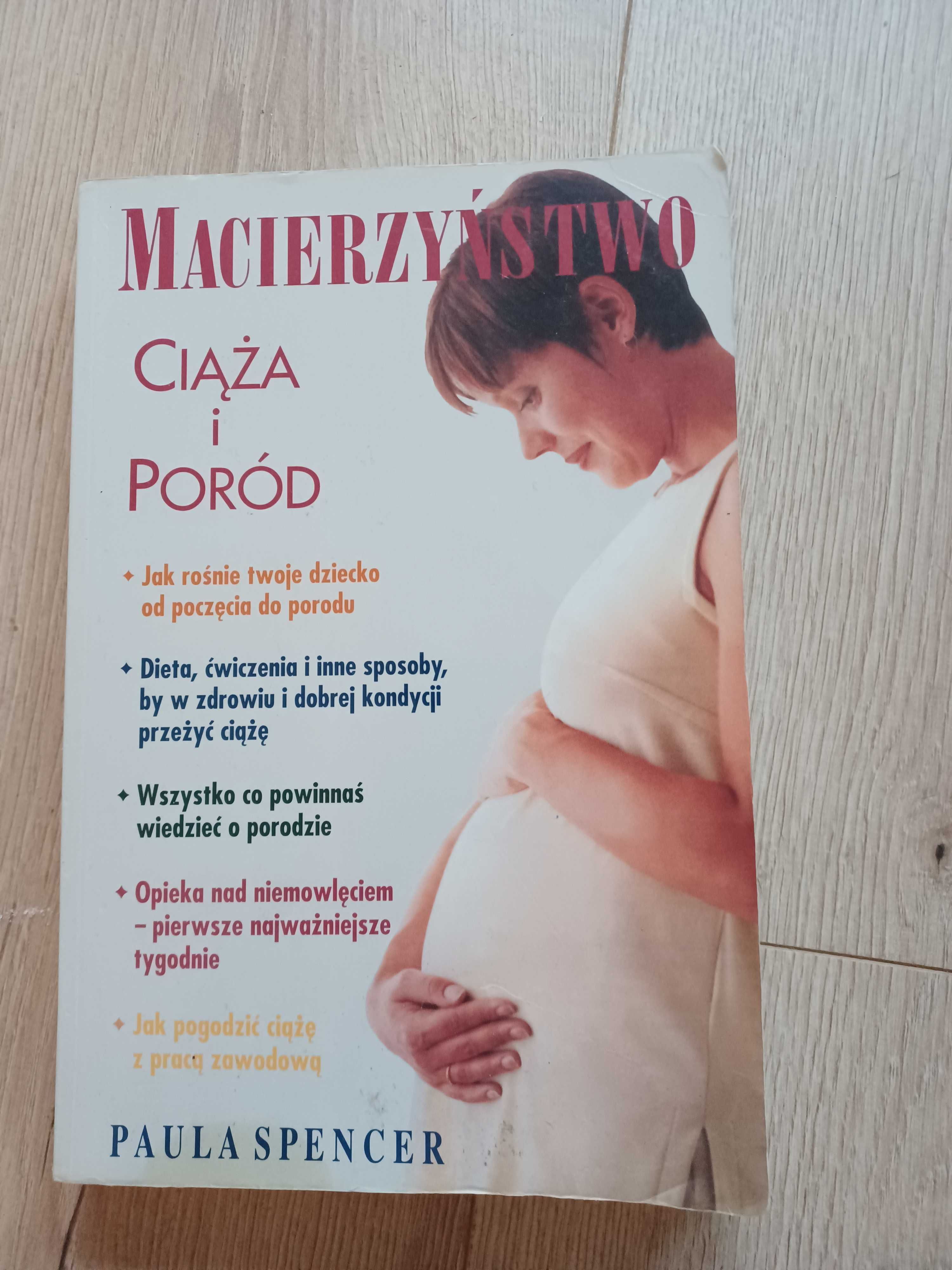 Macierzyństwo. Ciąża i poród. Paula Spencer.