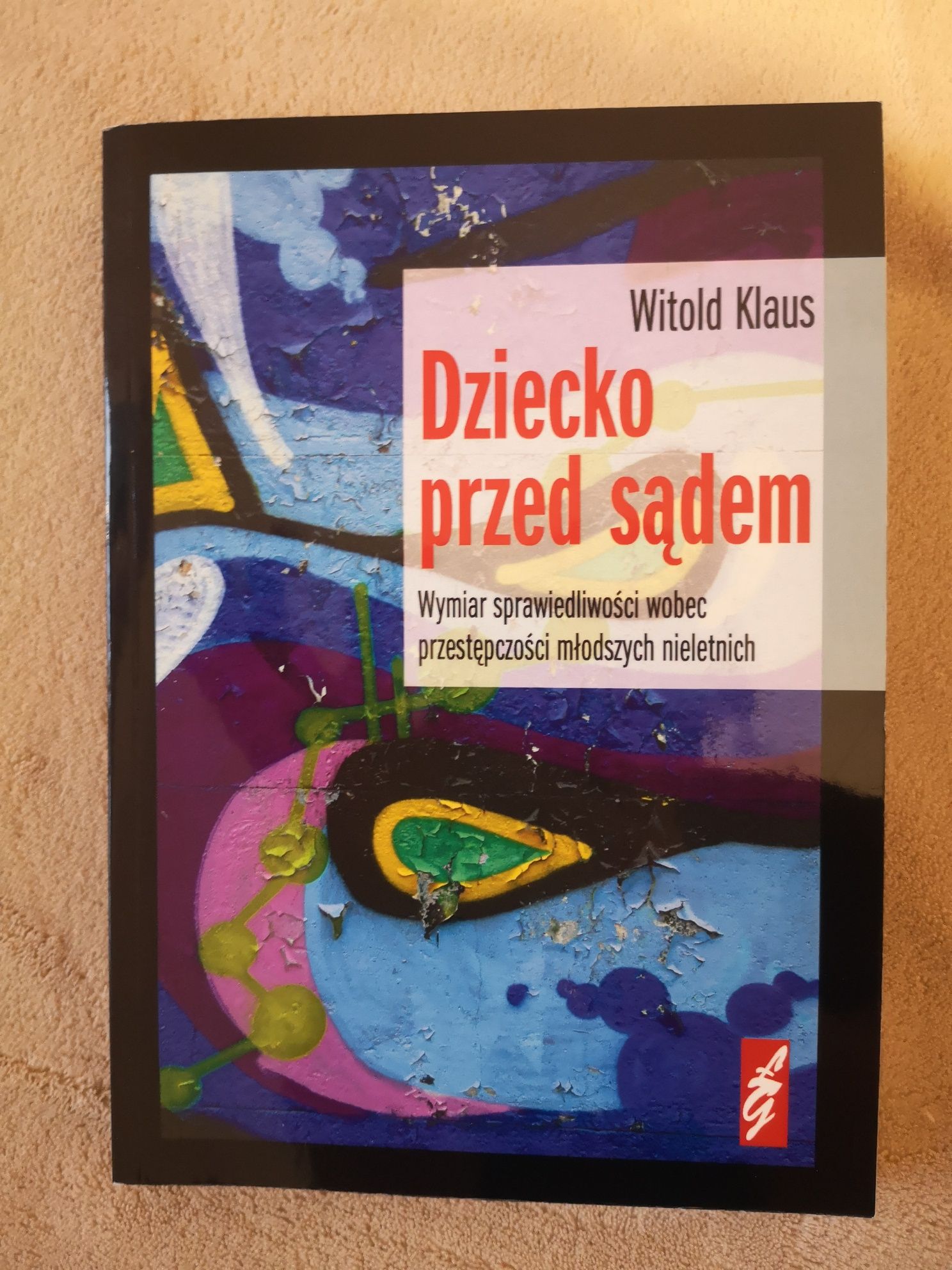 Dziecko przed sądem Witold Klaus 2012