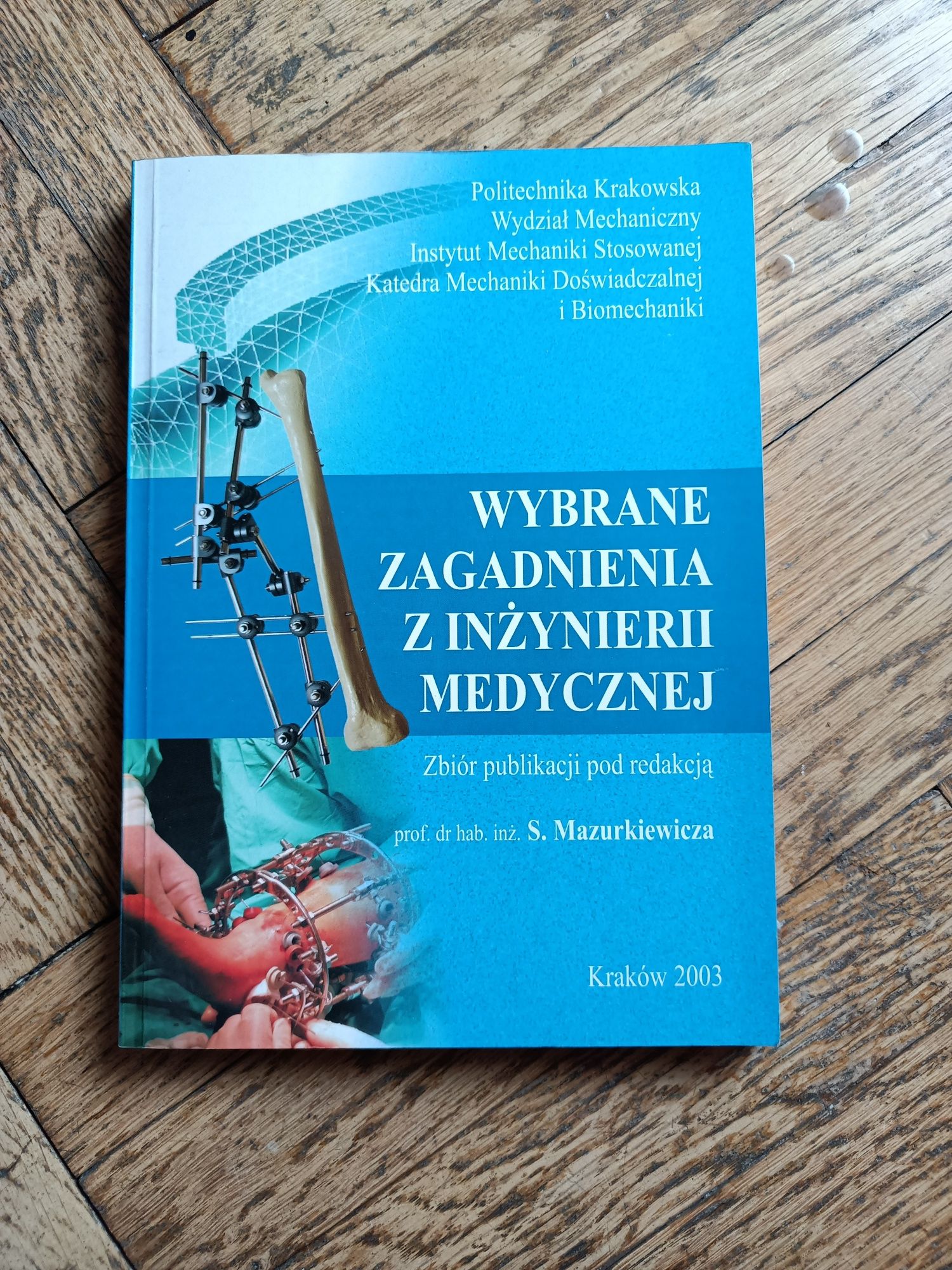 Wybrane zagadnienia z inżynierii medycznej Mazurkiewicz