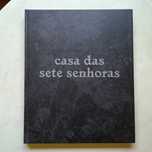 Casa das Sete Senhoras de Tito Mouraz