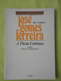 A Poesia Continua - José Gomes Ferreira