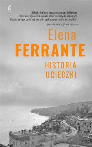 Cykl neapolitański T.3 Historia ucieczki - Elena Ferrante