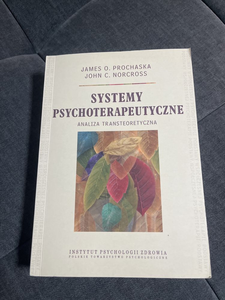 Systemy psychoterapeutyczne Analiza transteoretyczna UNIKAT Prochaska