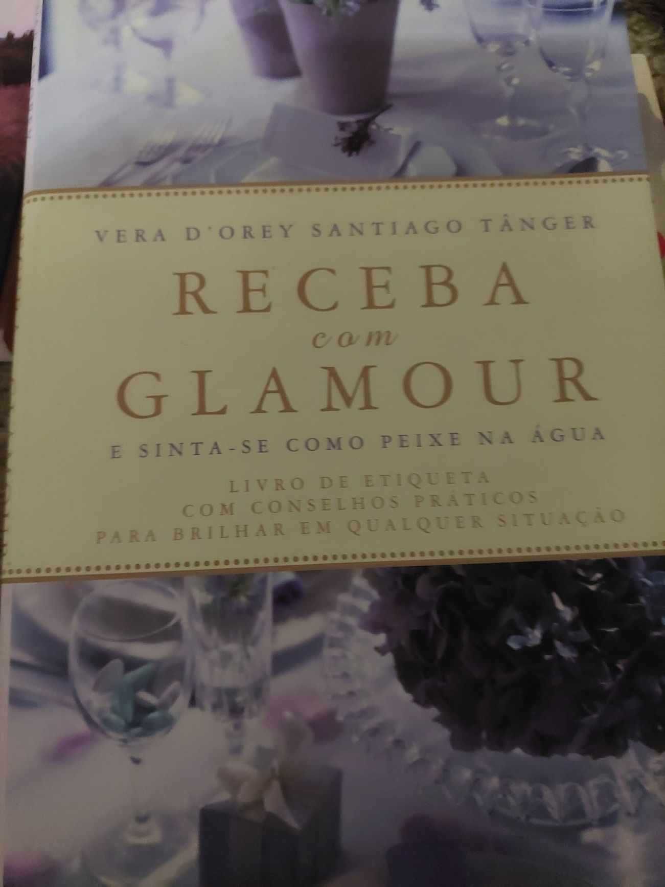 Receba com Glamour de Vera D´Orey Santiago Tânger - OFERTA de Portes