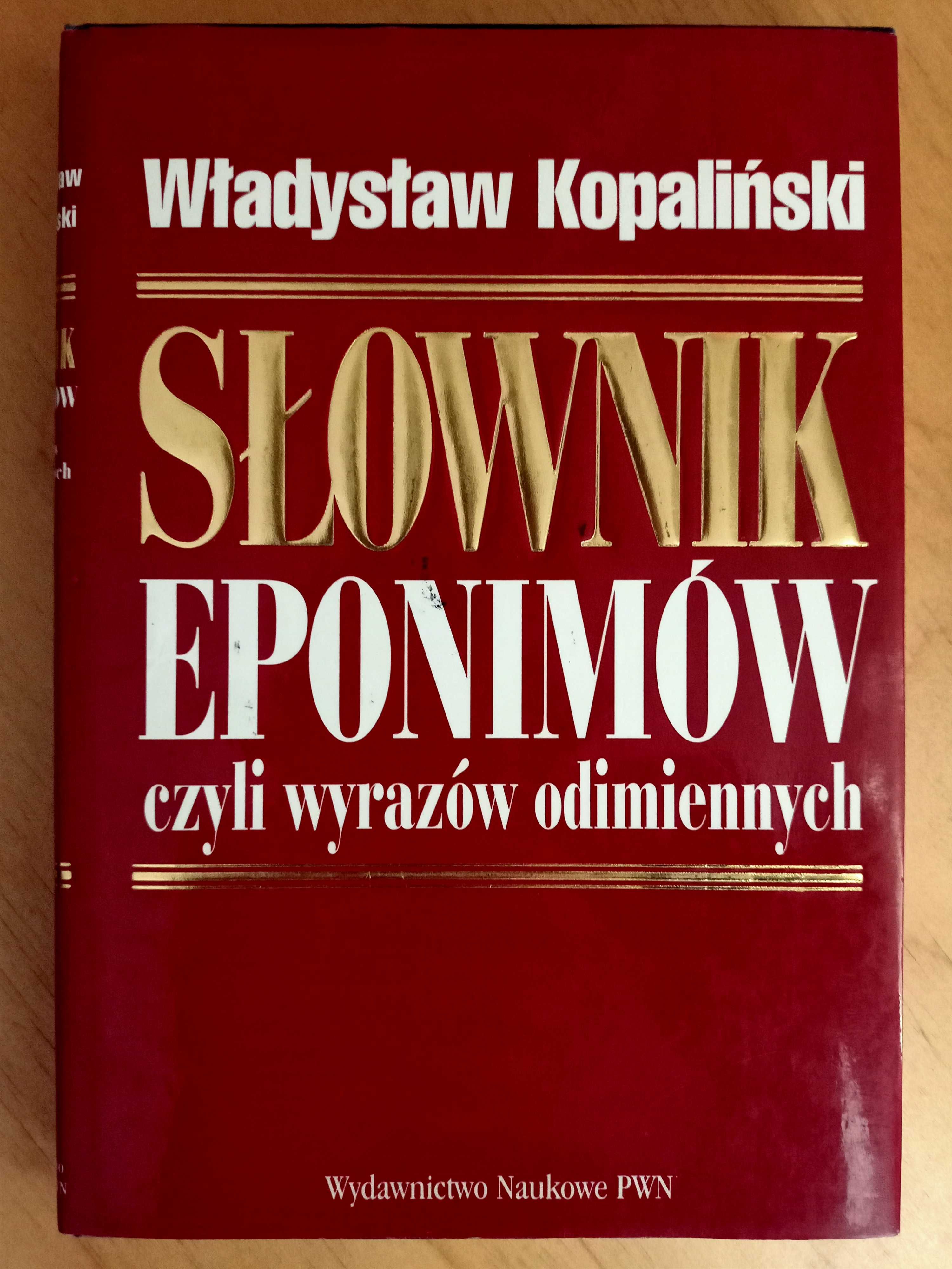 Słownik eponimów czyli wyrazów odimiennych, Władysław Kopaliński