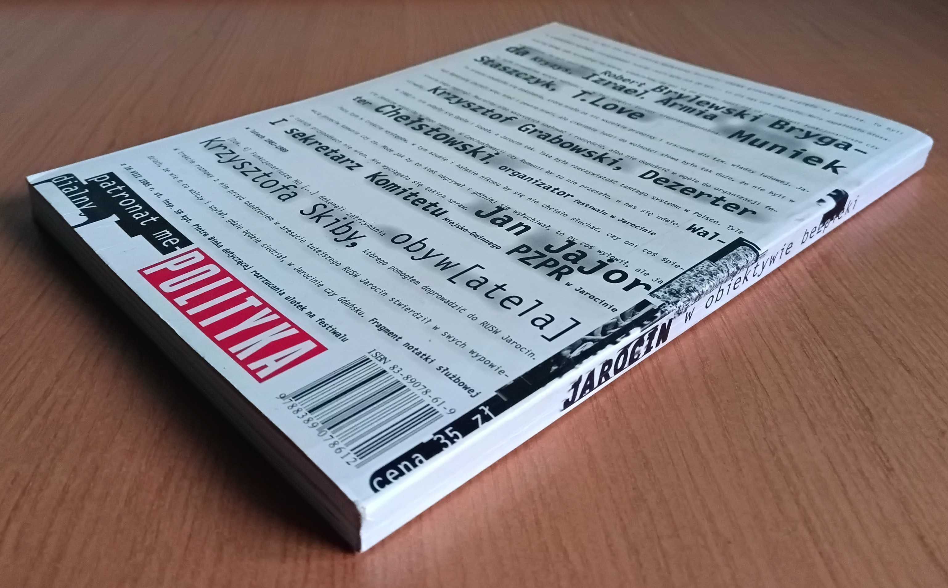 K. Lesiakowski, P. Perzyna ,T. Toborek "Jarocin w obiektywie bezpieki"