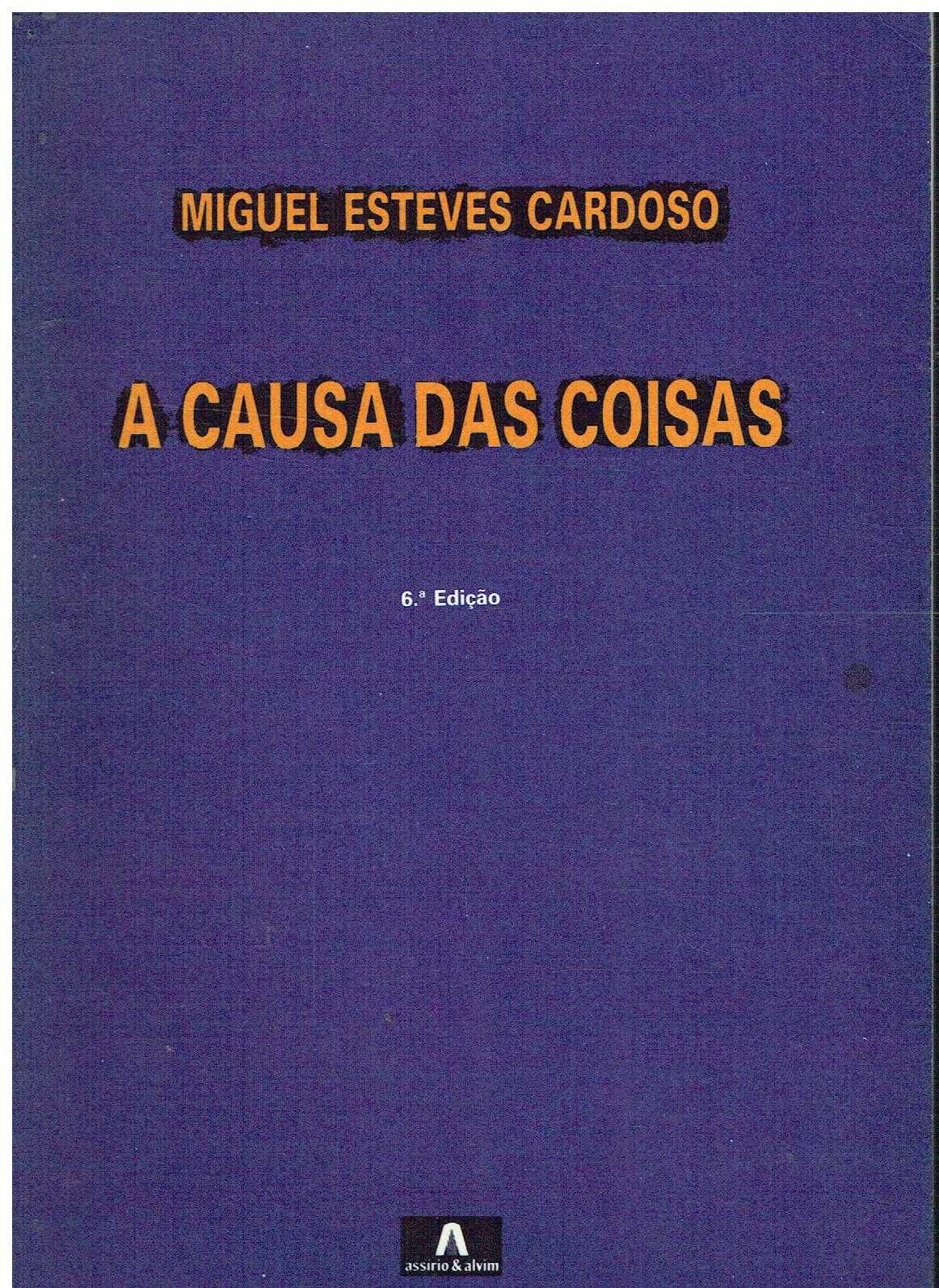 4232

A Causa das Coisas
de Miguel Esteves Cardoso