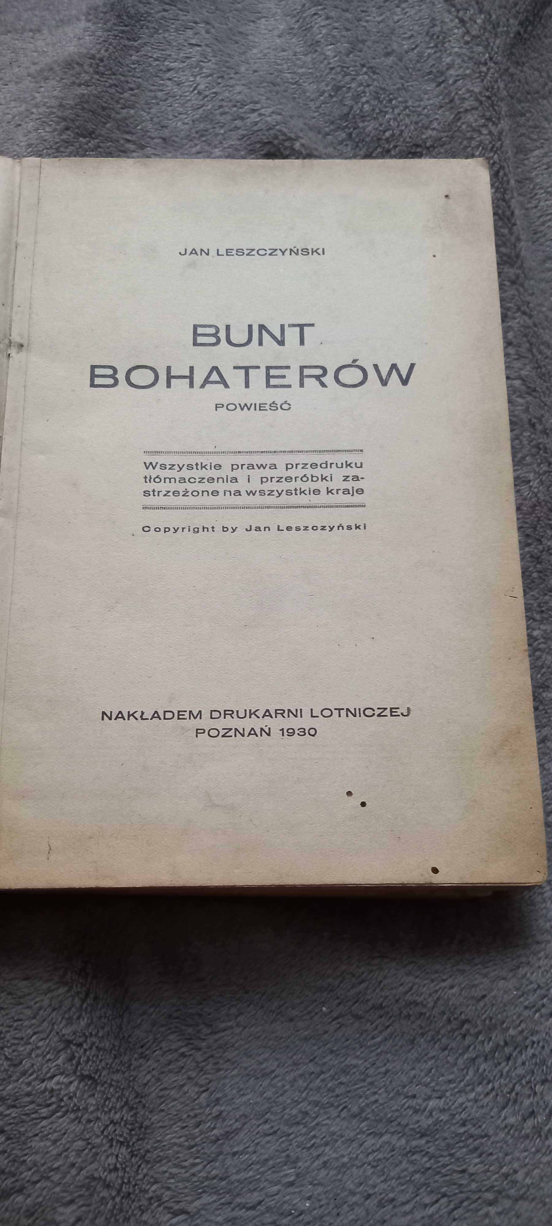 Bunt bohaterów Jan Leszczyński 1930 antyk starodruk