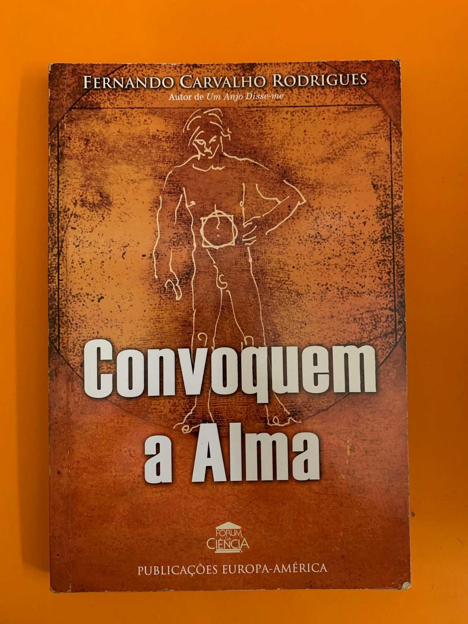 Convoquem a Alma - Fernando Carvalho Rodrigues