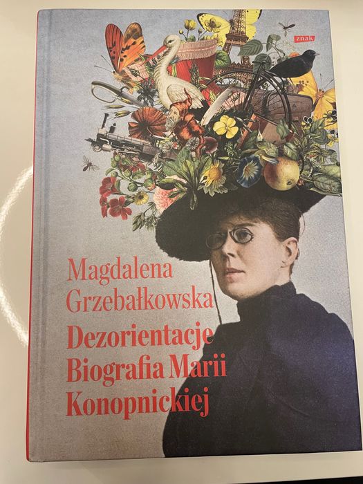 książka Magdalena grzebalkowska dezorientacje biografia Konopnickiej