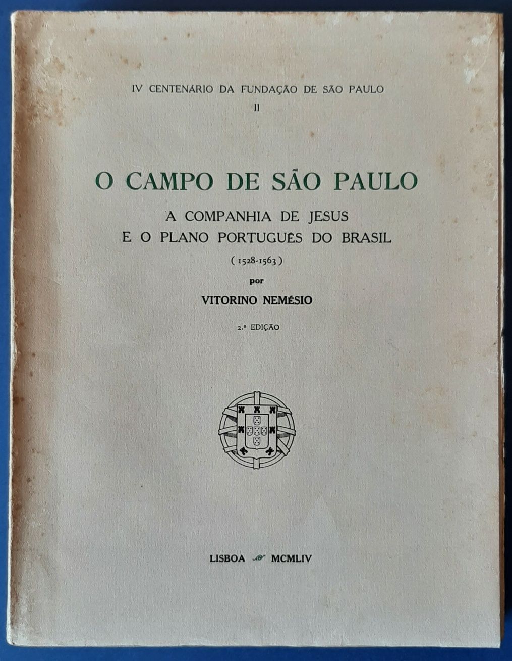 O Campo de S. Paulo a Companhia Jesus Plano Português Brasil / Nemésio