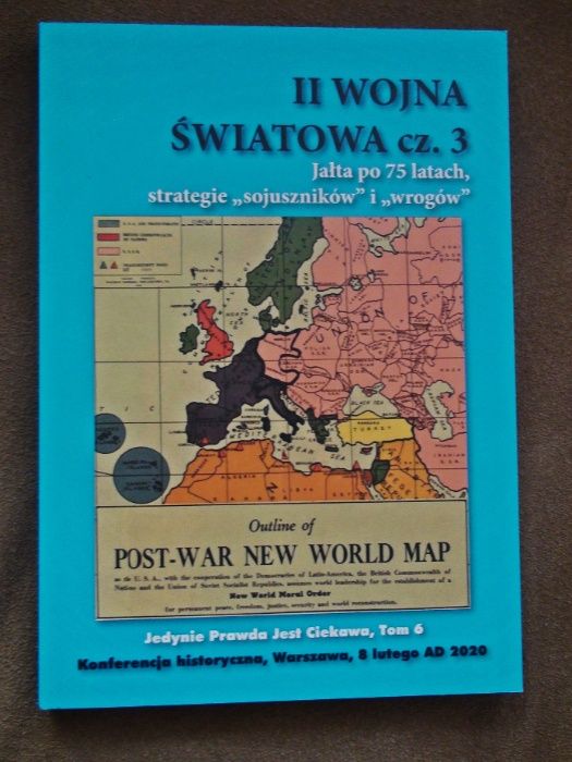 II wojna światowa – Jałta po 75 latach, strategie sojuszników i wrogów