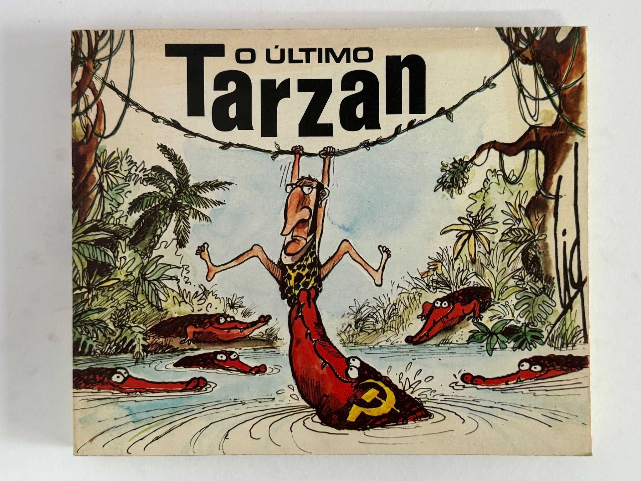 Alfarrabismo político 1980: O Último Tarzan por Augusto Cid/1980/1ª Ed