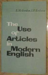 The use of Articles in Modern English. E.M.Gordon, I.P. Krilova