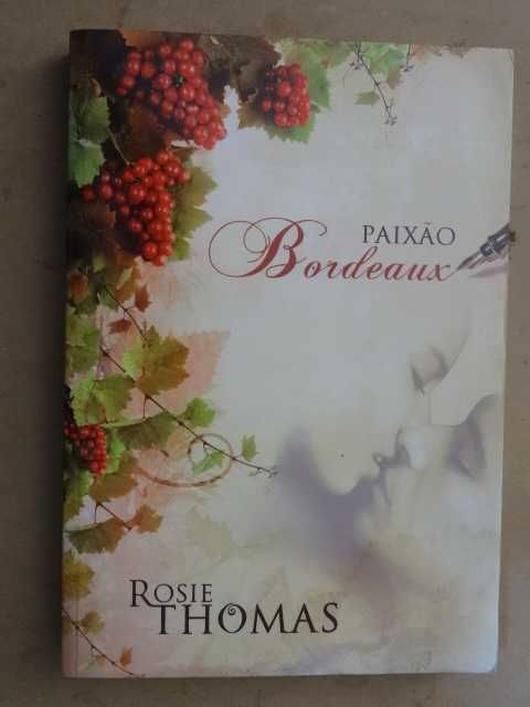 Paixão Bordeaux Rosie Thomas - 1ª Edição