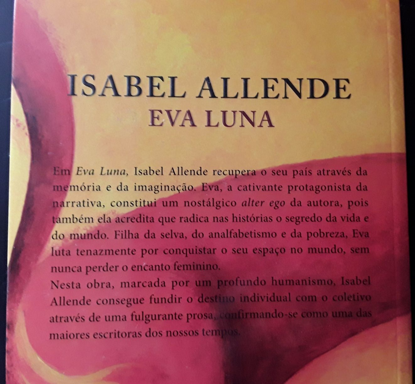 Isabel Allende (2 livros: O Jogo de Ripper e Eva Luna)