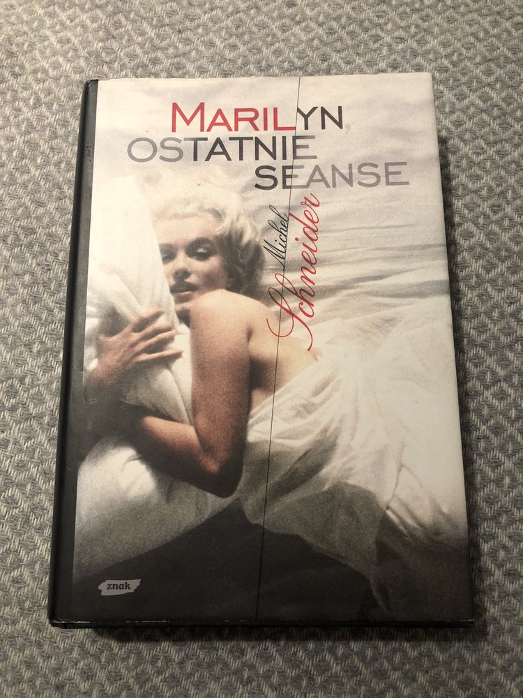 Marilyn, ostatnie seanse - Michel Schneider