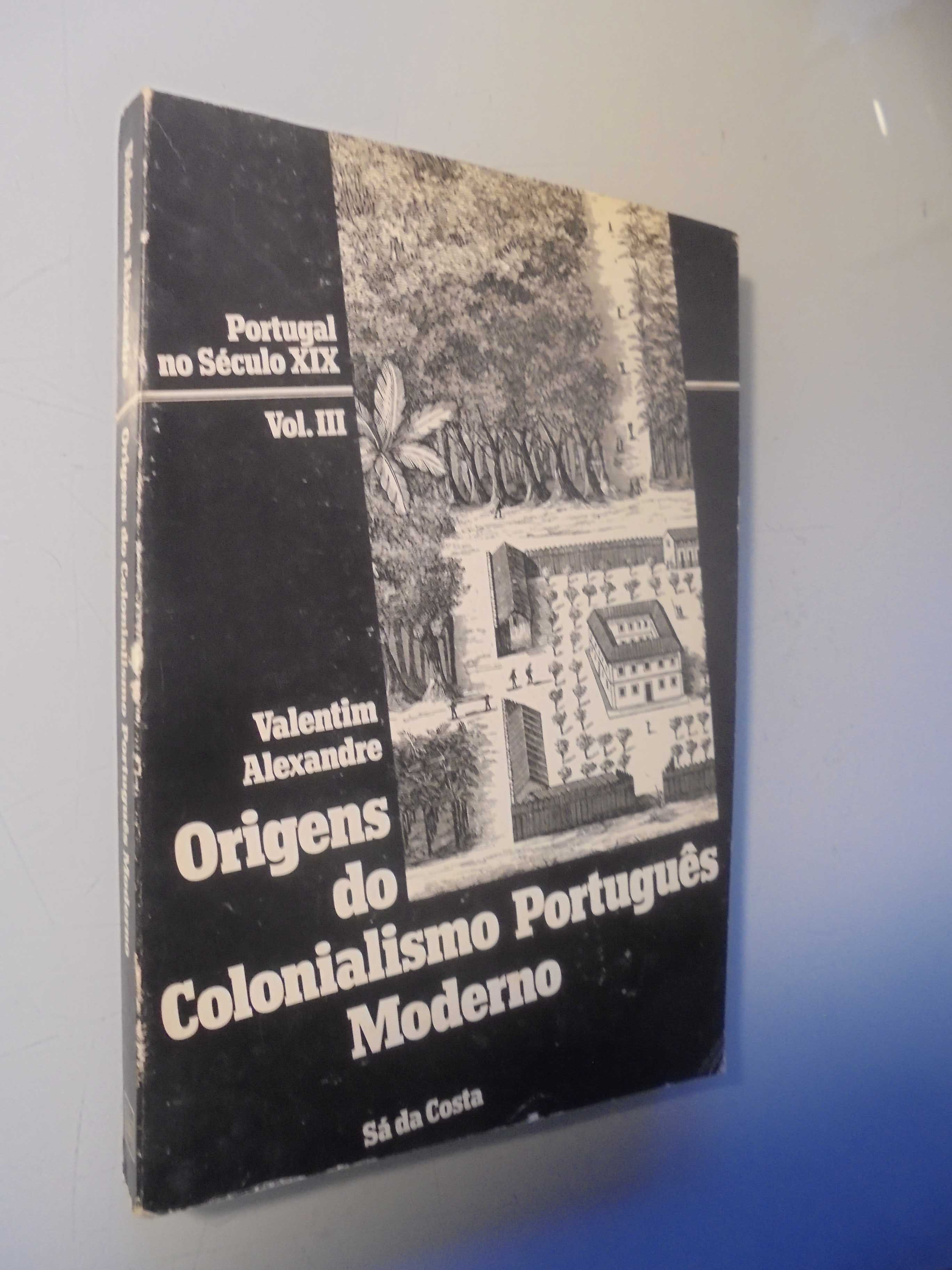 Alexandre (Valentim);Origens do Colonialismo Português Moderno