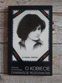 O kobiecie dwanaście rozdziałów. Wanda Krzemińska