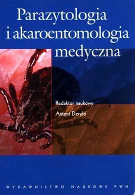 Parazytologia i akaroentomologia medyczna - Antoni Deryło