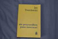 nie przyszedłem pana nawracać - ks. Jan Twardowski