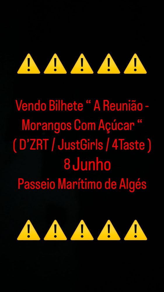 Vendo Bilhete “ A Reunião - Morangos Com Açúcar“