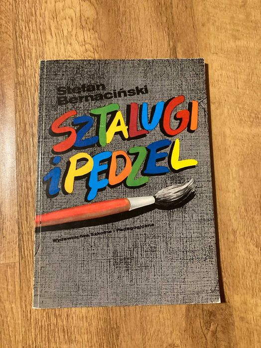 książka Sztalugi i pędzel -Stefan Bernaciński