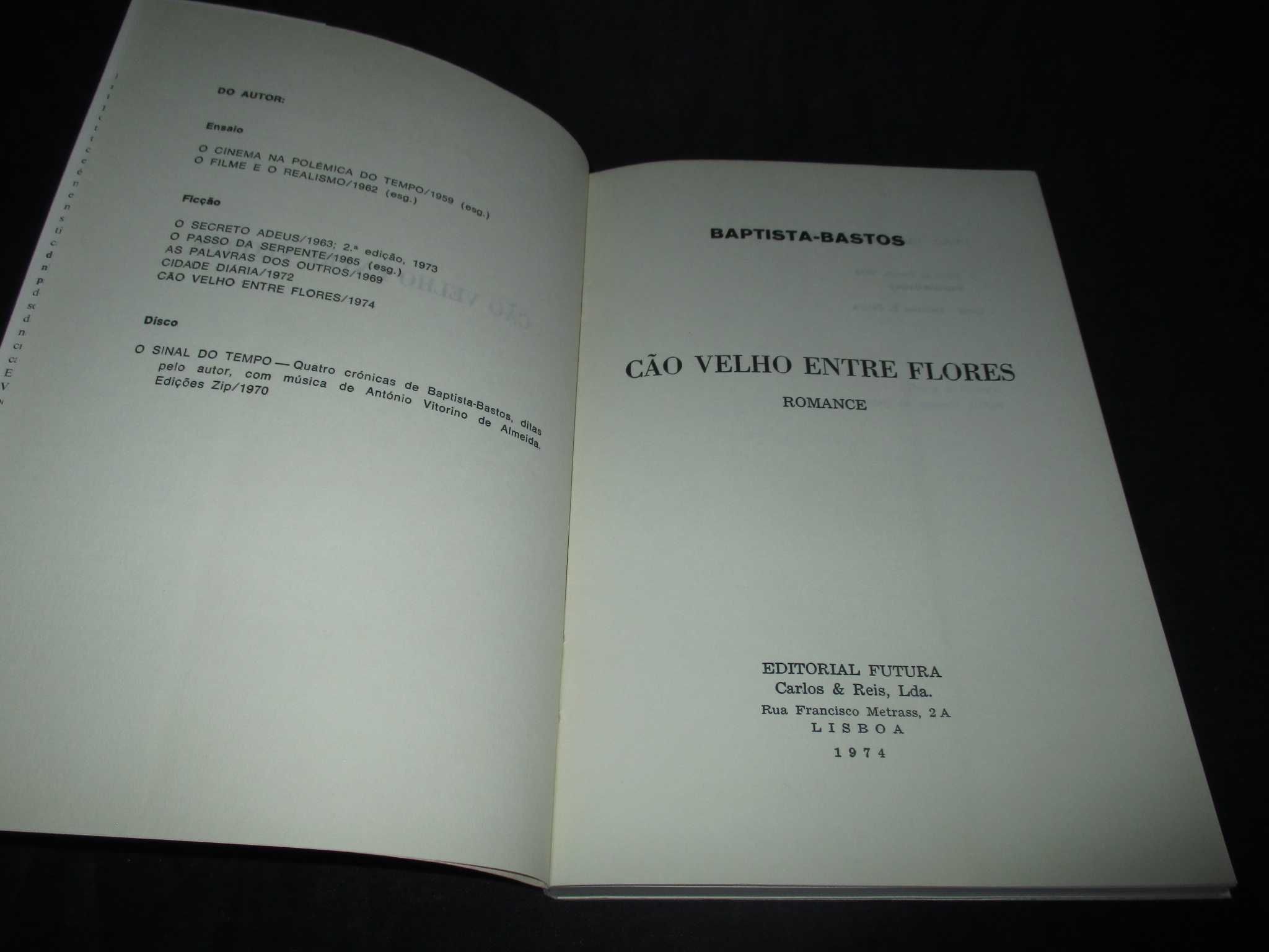 Livro Cão velho entre flores Baptista-Bastos 1ª edição Futura 1974